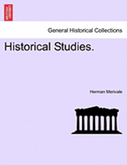 Herman Merivale - Historical Studies., Häftad