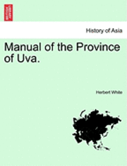 bokomslag Manual of the Province of Uva.