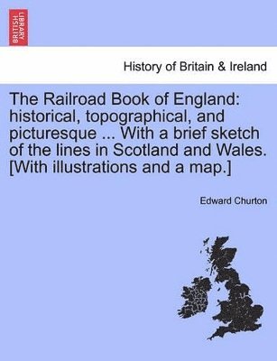 Edward Churton - Railroad Book of England, Häftad