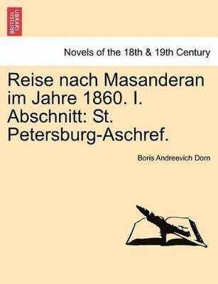 bokomslag Reise Nach Masanderan Im Jahre 1860. I. Abschnitt