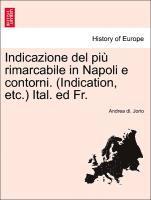 Indicazione del Piu Rimarcabile in Napoli E Contorni. (Indication, Etc.) Ital. Ed Fr. 1