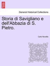 bokomslag Storia di Savigliano e dell'Abbazia di S. Pietro.