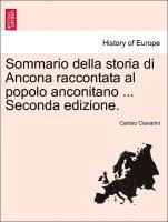 bokomslag Sommario Della Storia Di Ancona Raccontata Al Popolo Anconitano ... Seconda Edizione.