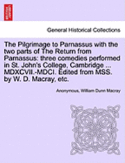 The Pilgrimage to Parnassus with the Two Parts of the Return from Parnassus 1