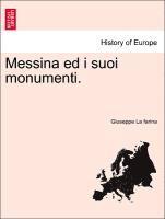 bokomslag Messina Ed I Suoi Monumenti.