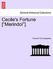 bokomslag Cecile's Fortune [Merindol].