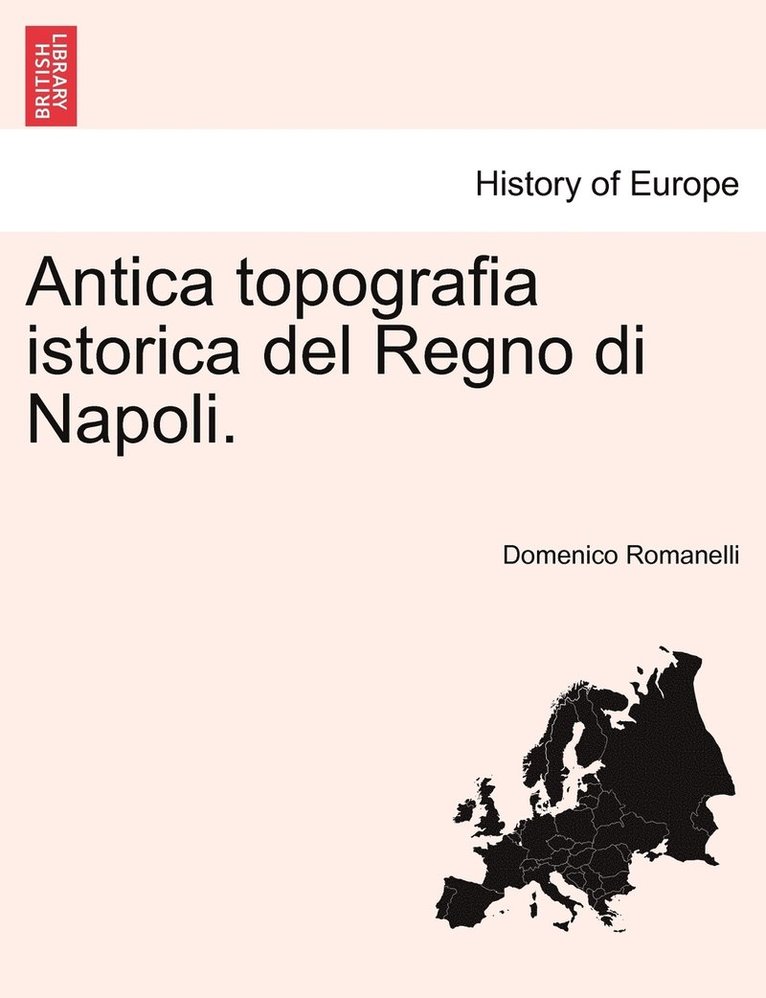 Antica topografia istorica del Regno di Napoli. 1
