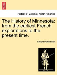 bokomslag The History of Minnesota