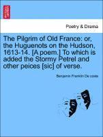 Benjamin Franklin De Costa - Pilgrim of Old France, Häftad