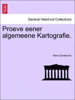 Proeve Eener Algemeene Kartografie. 1