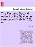 bokomslag First and Second Advent of the Saviour. a Sermon [on Heb. IX. 28], Etc.