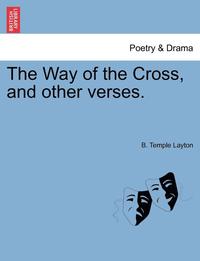 bokomslag Way of the Cross, and Other Verses.