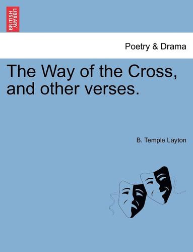 bokomslag Way of the Cross, and Other Verses.