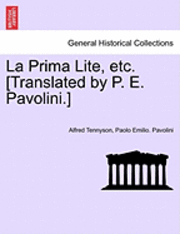 bokomslag La Prima Lite, Etc. [translated by P. E. Pavolini.]