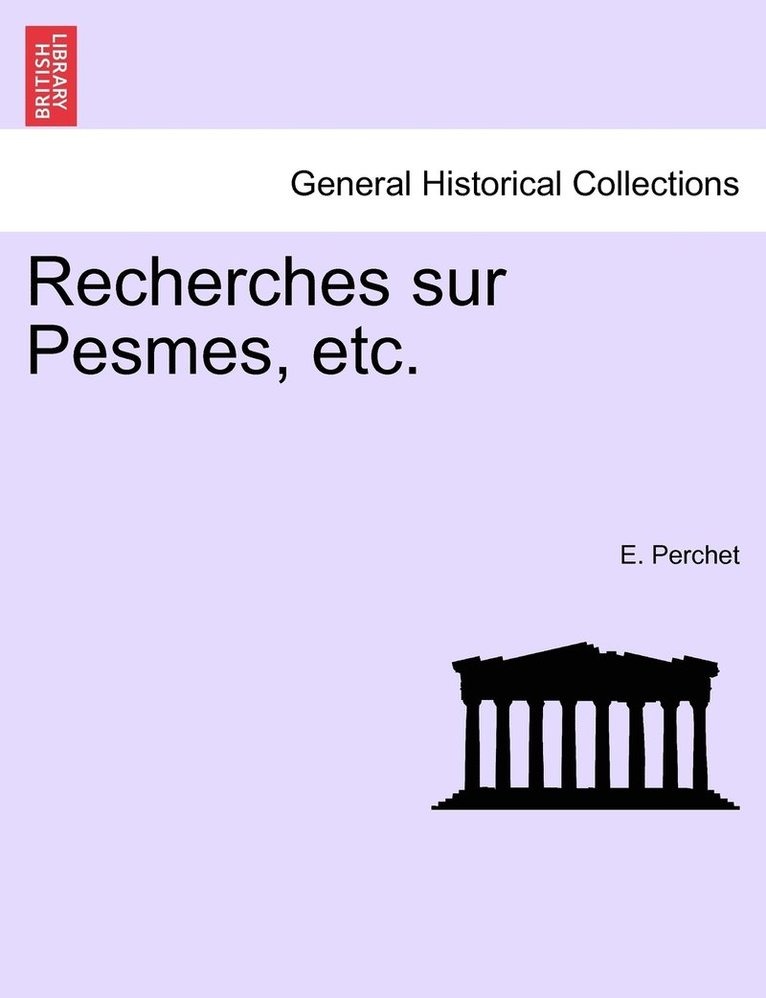 Recherches sur Pesmes, etc. 1