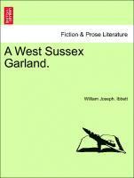 William Joseph Ibbett, William Joseph. Ibbett - West Sussex Garland., Häftad