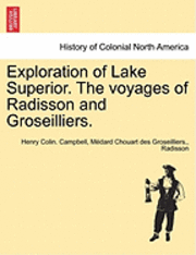 bokomslag Exploration of Lake Superior. the Voyages of Radisson and Groseilliers.