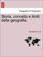Giuseppe de Luca - Storia, Concetto E Limiti Della Geografia., Häftad