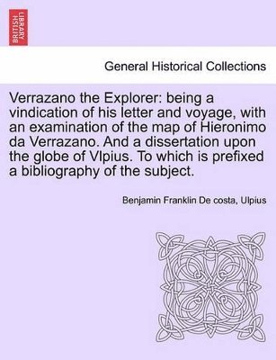 Benjamin Franklin De Costa, Ulpius - Verrazano the Explorer, Häftad