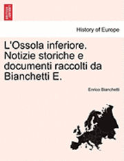 bokomslag L'Ossola inferiore. Notizie storiche e documenti raccolti da Bianchetti E. VOL. II