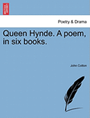 bokomslag Queen Hynde. a Poem, in Six Books.