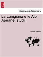 bokomslag La Lunigiana E Le Alpi Apuane