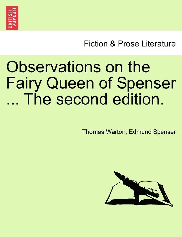 Observations on the Fairy Queen of Spenser ... The second edition. 1