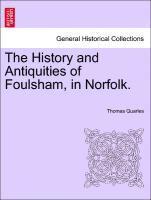 Thomas Quarles - History and Antiquities of Foulsham, in Norfolk., Häftad