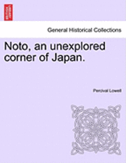 Noto, an Unexplored Corner of Japan. 1