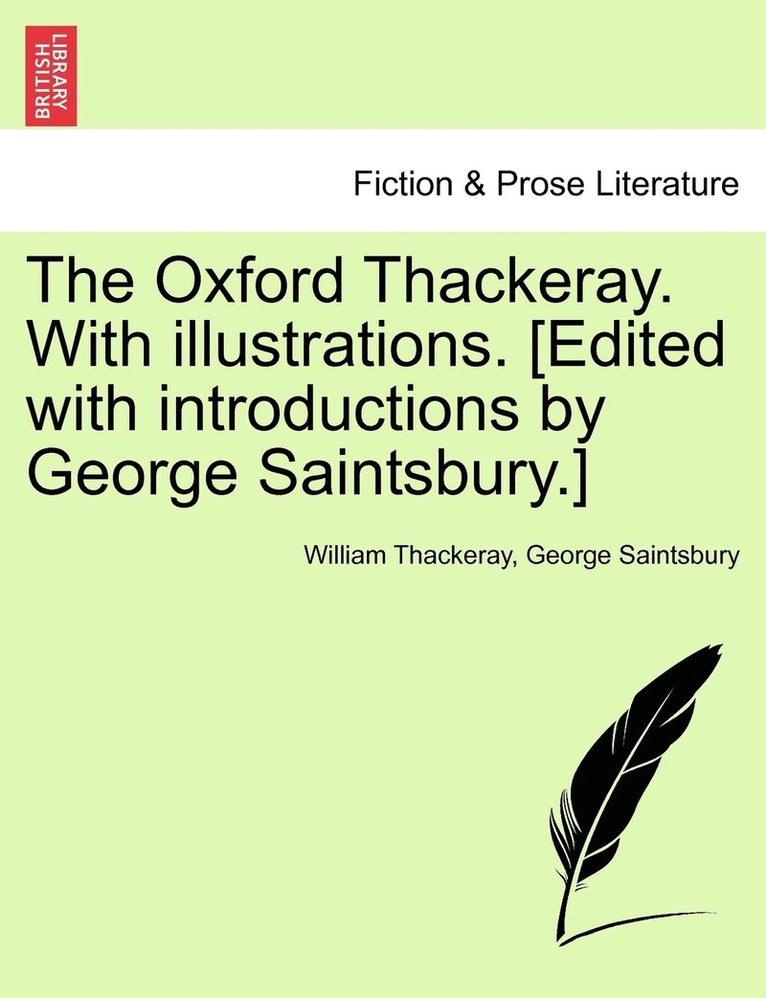 Oxford Thackeray. With illustrations. [Edited with introductions by George Saintsbury.]