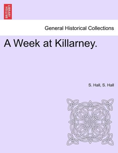 bokomslag A Week at Killarney.