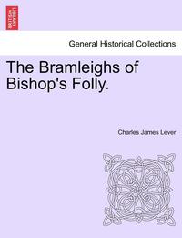 bokomslag The Bramleighs of Bishop's Folly.
