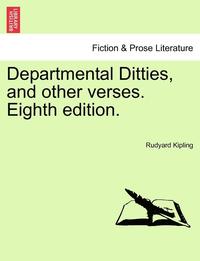 bokomslag Departmental Ditties, and Other Verses. Eighth Edition.