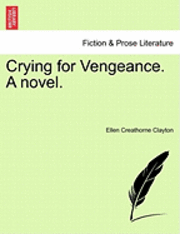 bokomslag Crying for Vengeance. a Novel.