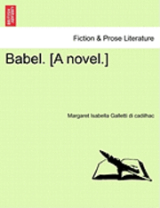 bokomslag Babel. [A Novel.]
