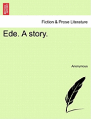 Ede. a Story. 1