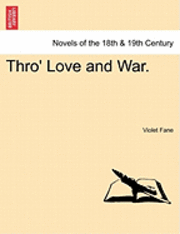 Thro' Love and War.