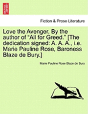 Love the Avenger. by the Author of "All for Greed." [The Dedication Signed