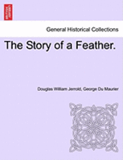 The Story of a Feather. 1
