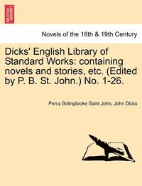 bokomslag Dicks' English Library of Standard Works
