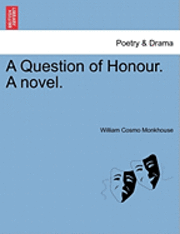 bokomslag A Question of Honour. a Novel.