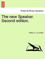 bokomslag The New Speaker. Second Edition.