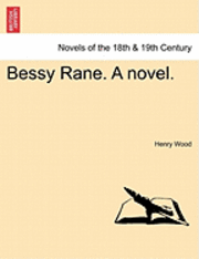 bokomslag Bessy Rane. a Novel.