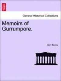 Memoirs of Gurrumpore.
