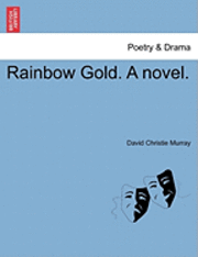bokomslag Rainbow Gold. a Novel.
