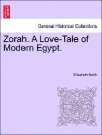 bokomslag Zorah. a Love-Tale of Modern Egypt.