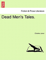 Charles Junor - Dead Men's Tales., Häftad