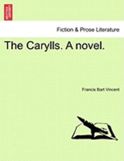 bokomslag Carylls. a Novel.