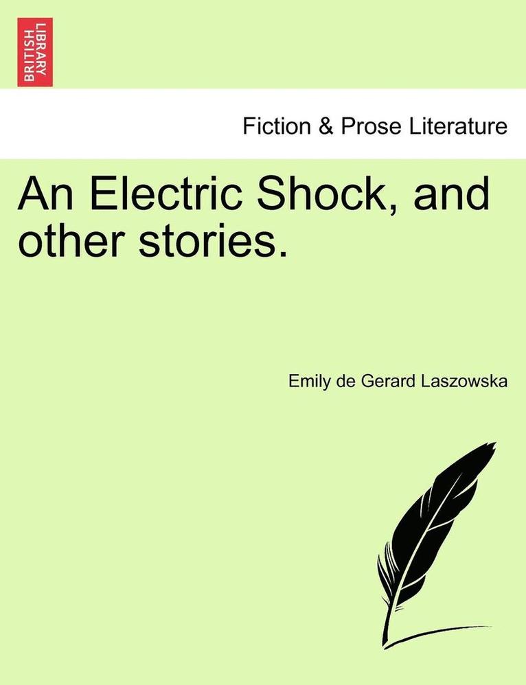 Emily De Gerard Laszowska, Emily de Gerard Laszowska - Electric Shock, and Other Stories., Häftad