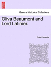 Oliva Beaumont and Lord Latimer.
